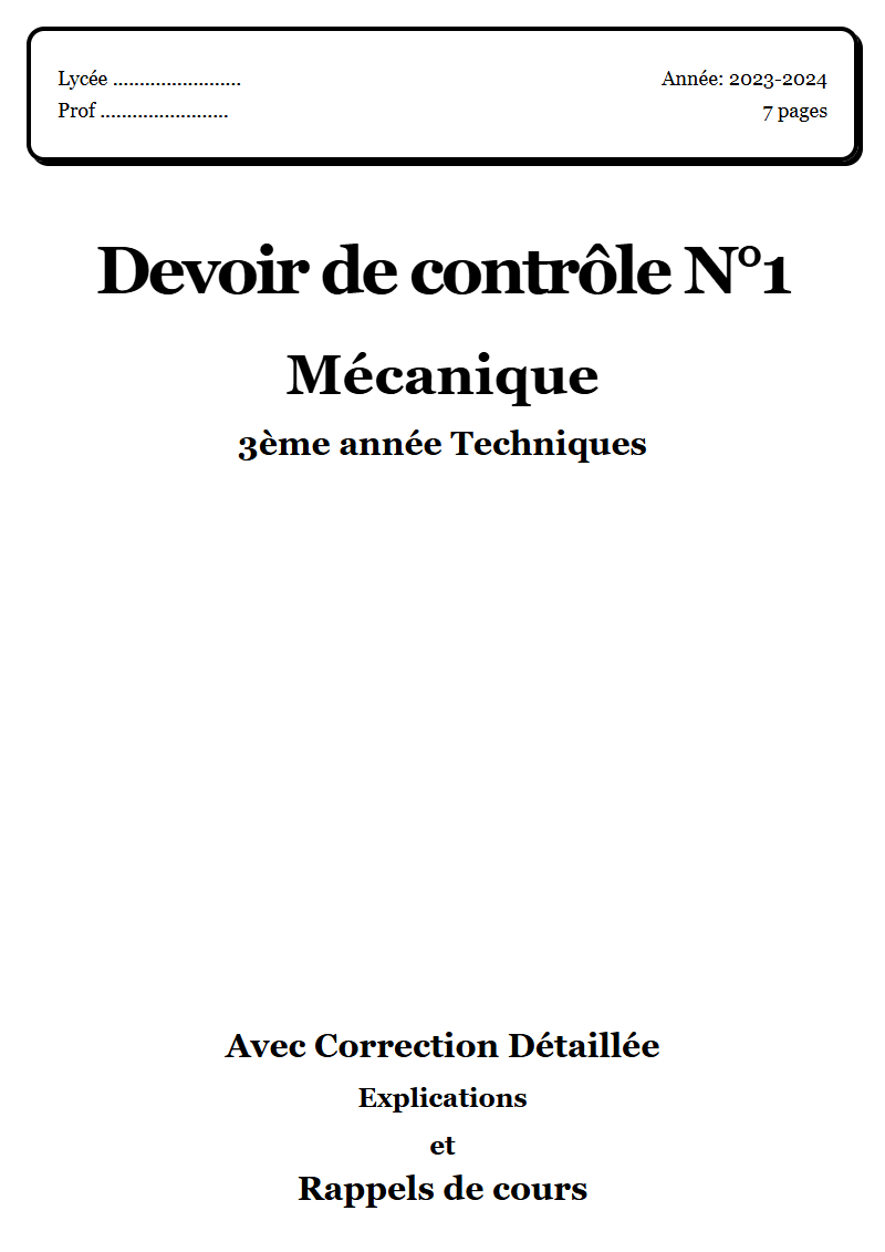 Devoir de contrôle 1 Mécanique 3ème année Techniques corrigé Sujet 1 Tunisie"