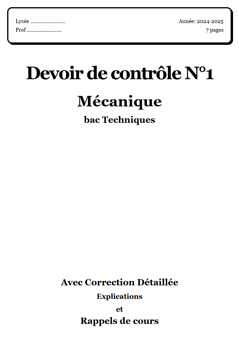 Devoir de contrôle 1 Mécanique bac Techniques corrigé Sujet 2 Tunisie"
