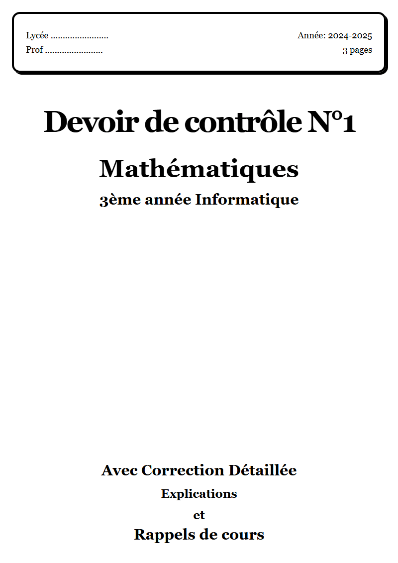 Devoir de contrôle 1 Maths 3ème année Informatique corrigé Sujet 1 Tunisie"