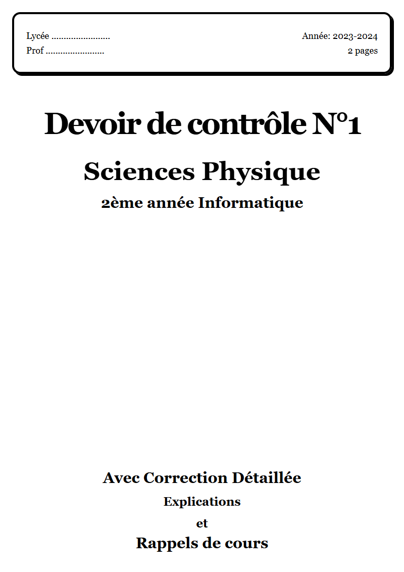 Devoir de contrôle 1 Physique 2ème année Informatique corrigé Sujet 1 Tunisie"