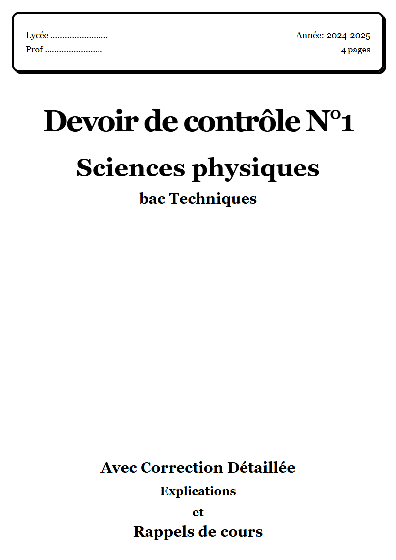 Devoir de contrôle 1 Sciences physiques bac Techniques corrigé Sujet 2 Tunisie"
