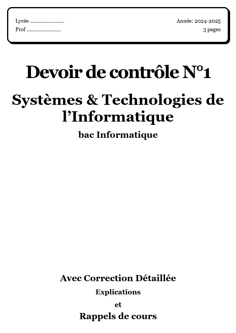 Devoir de contrôle 1 Systèmes & Technologies de l’Informatique bac Informatique corrigé Sujet 1 Tunisie"