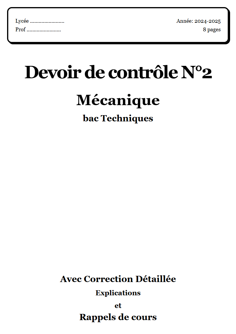 Devoir de contrôle 2 Mécanique bac Techniques corrigé Sujet 1 Tunisie"