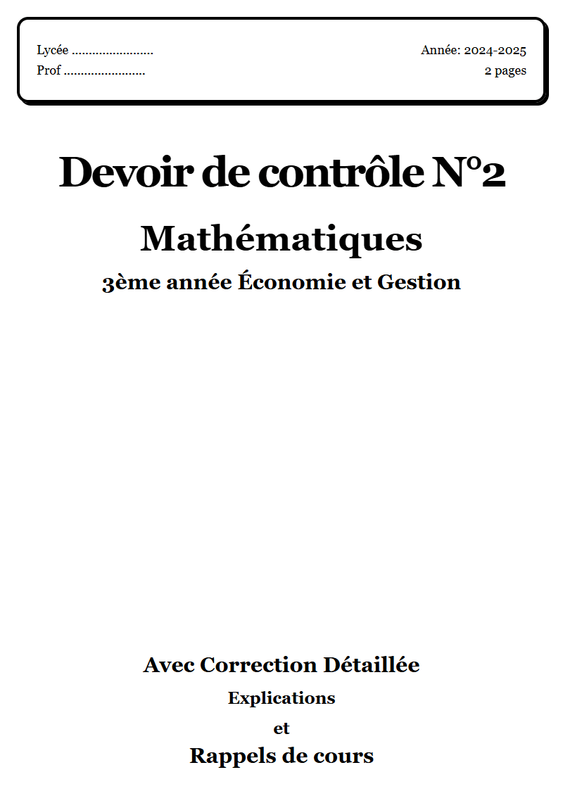 Devoir de contrôle 2 Maths 3ème année Économie et Gestion corrigé Sujet 4 Tunisie"