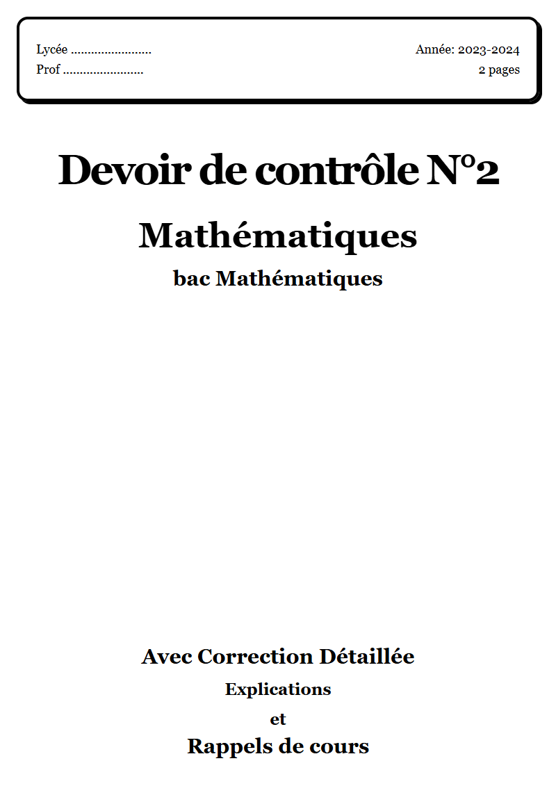 Devoir de contrôle 2 Maths bac Mathématiques corrigé Sujet 1 Tunisie"