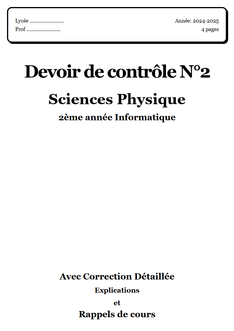 Devoir de synthèse 2 Physique 2ème année Informatique corrigé Sujet 2 Tunisie"