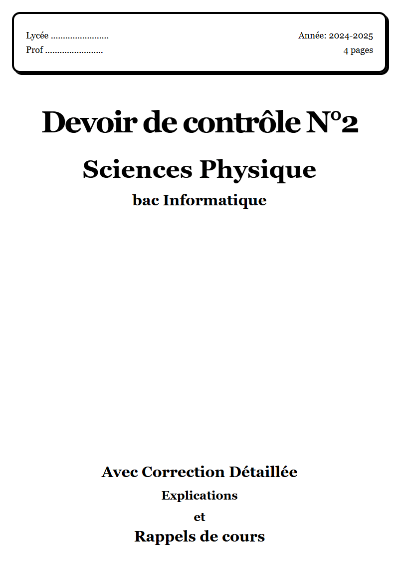 Devoir de contrôle 2 Physique bac Informatique corrigé Sujet 1 Tunisie"
