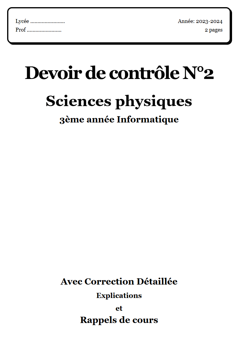 Devoir de contrôle 2 Sciences physiques 3ème année Informatique corrigé Sujet 1 Tunisie"