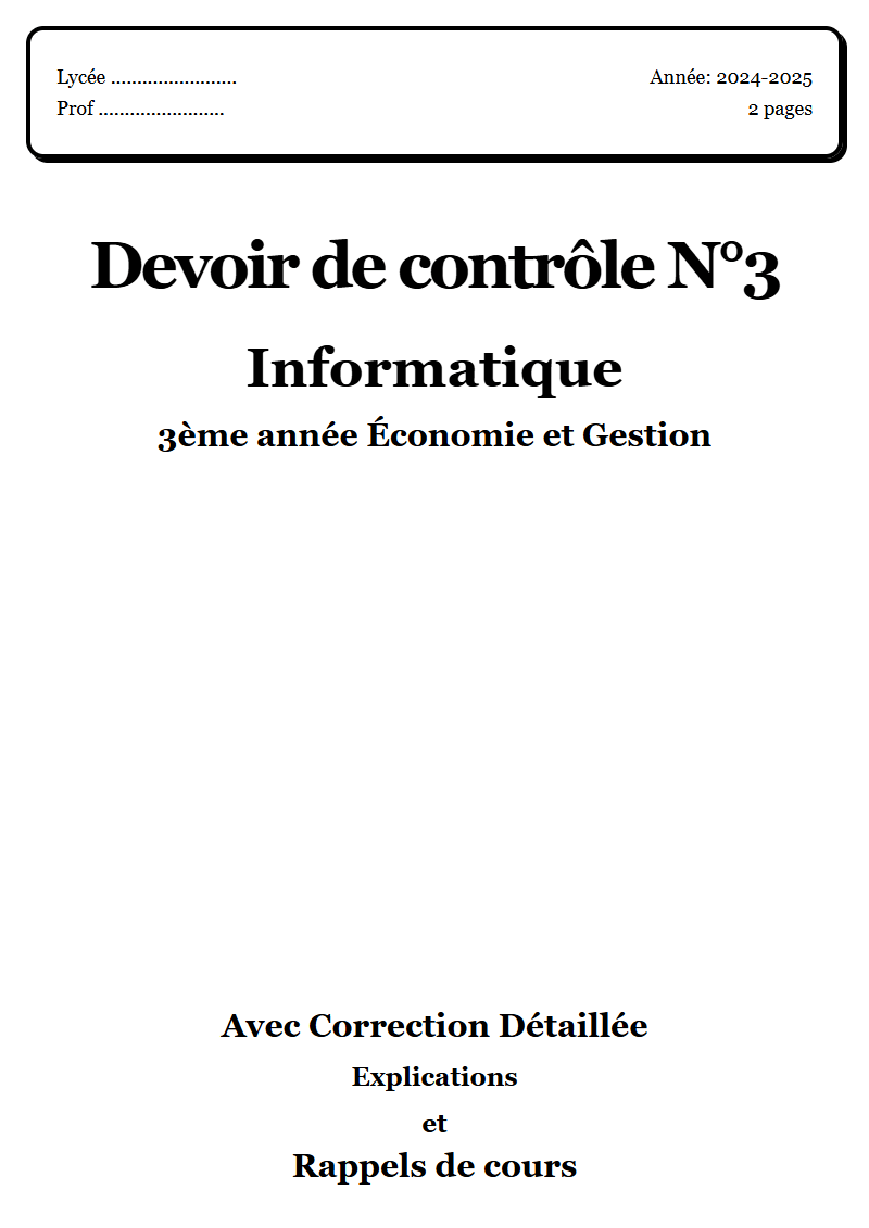 Devoir de contrôle 3 Info 3ème année Économie et Gestion corrigé Sujet 1 Tunisie"