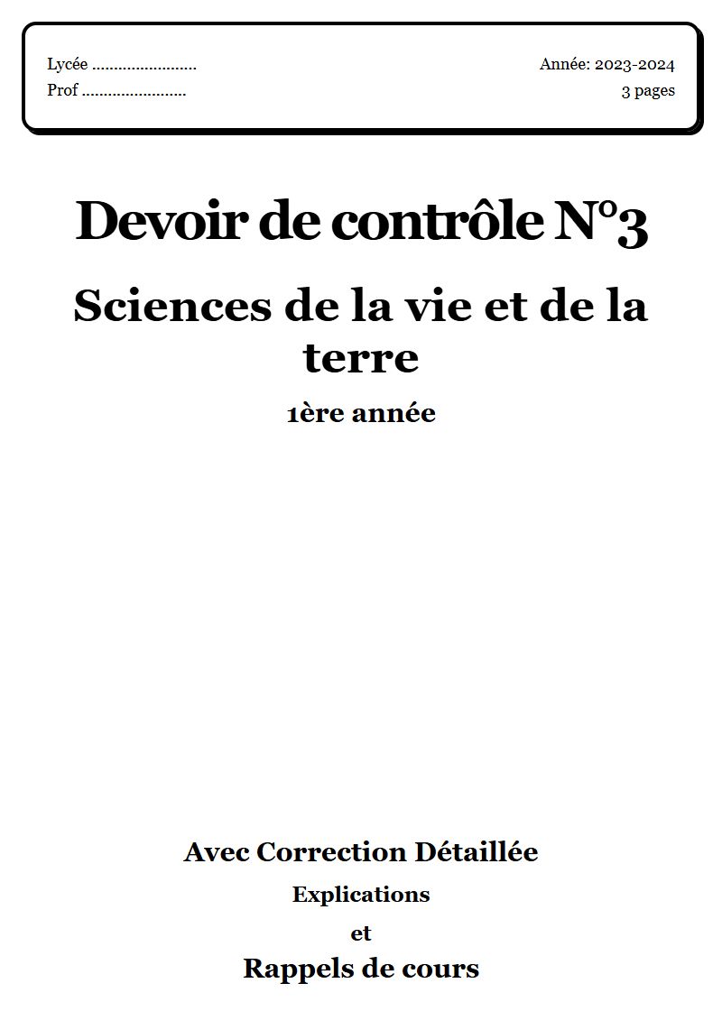 Devoir de contrôle 3 SVT 1ère année corrigé Sujet 1 Tunisie"