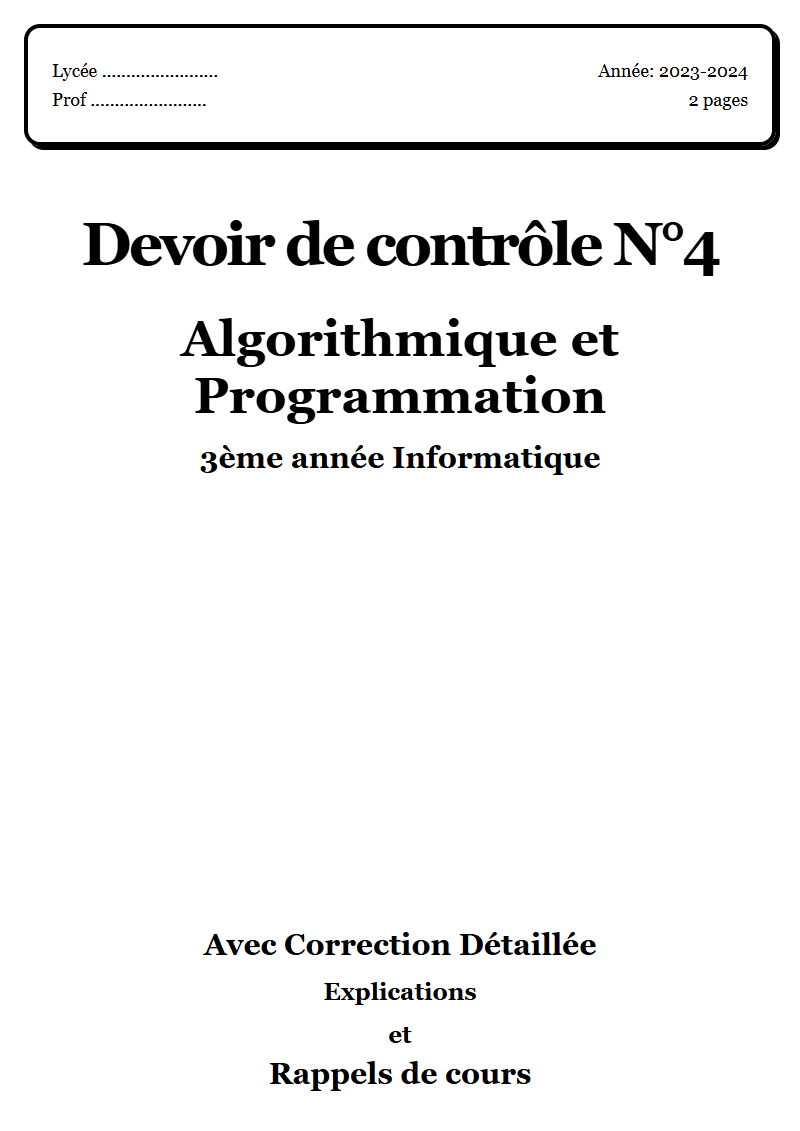 Devoir de contrôle 4 Algorithmique et Programmation 3ème année Informatique corrigé Sujet 1 Tunisie"