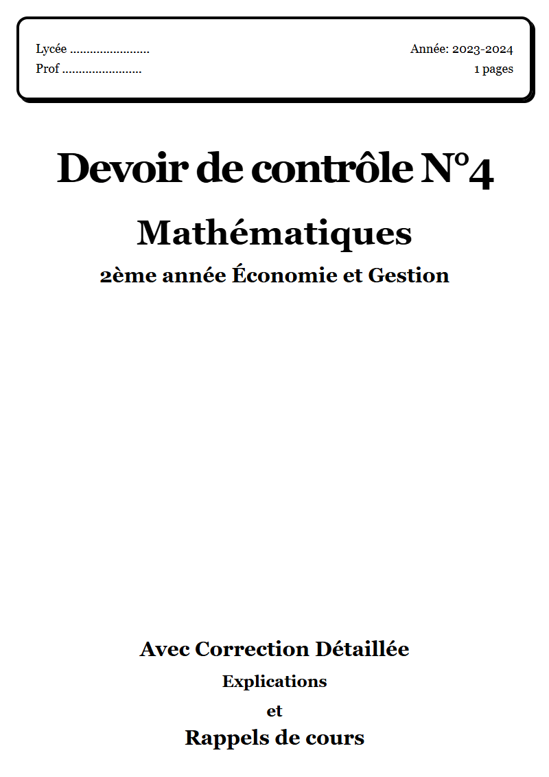 Devoir de contrôle 4 Maths 2ème année Économie et Gestion corrigé Sujet 1 Tunisie"