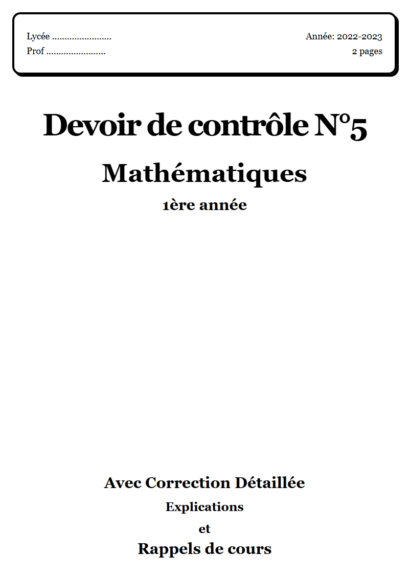 Devoir de contrôle 5 Maths 1ère année corrigé Sujet 1 Tunisie"