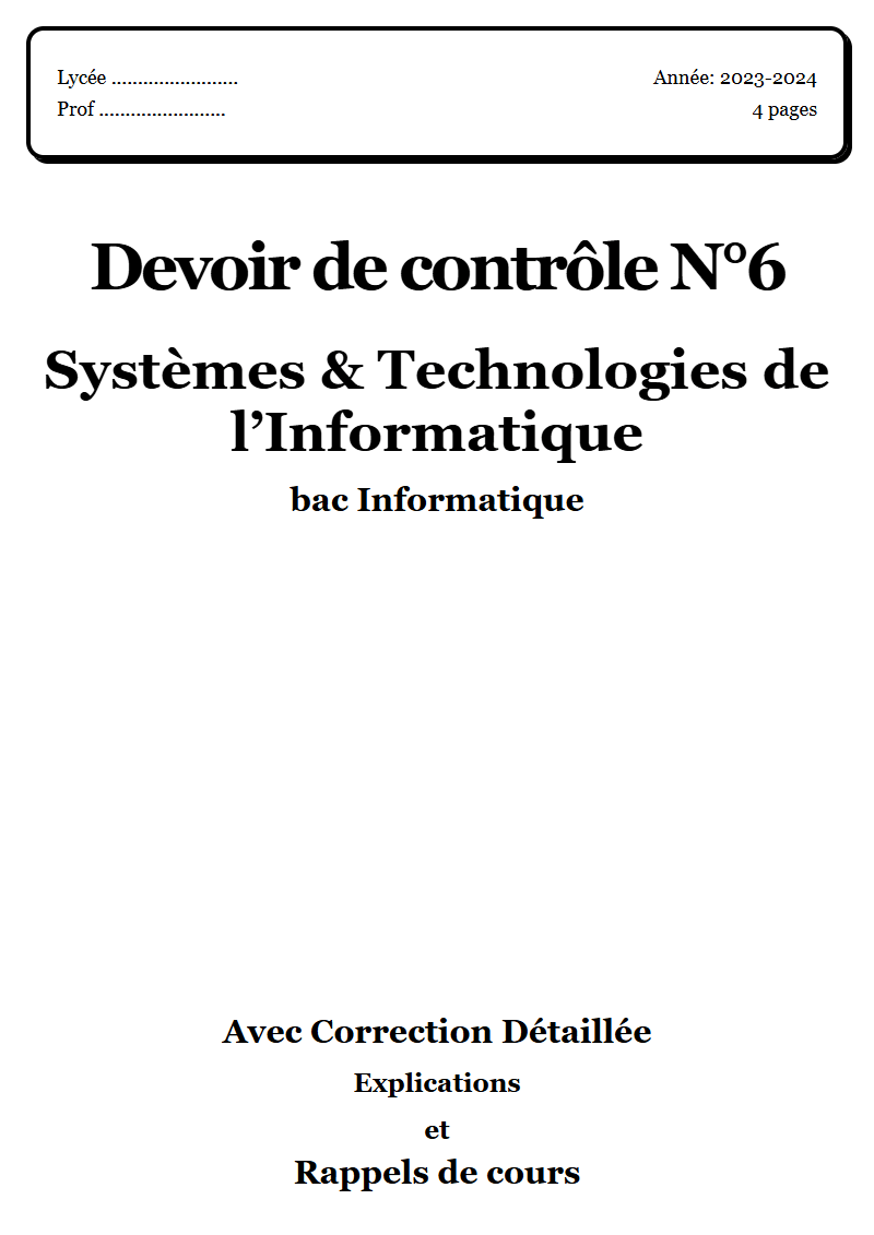 Devoir de contrôle 6 Systèmes & Technologies de l’Informatique bac Informatique corrigé Sujet 1 Tunisie"