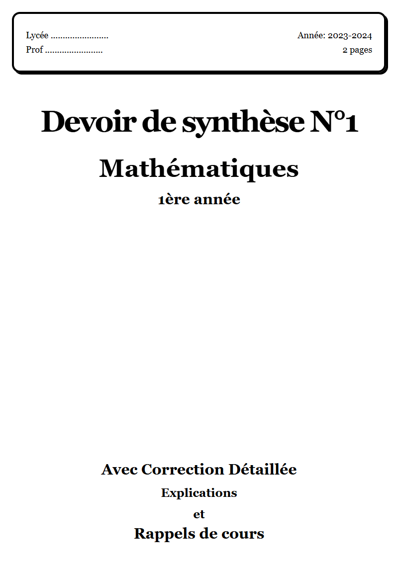 Devoir de synthèse 1 Maths 1ère année corrigé Sujet 2 Tunisie"