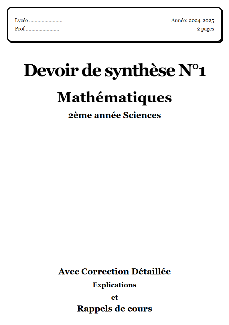 Devoir de synthèse 1 Maths 2ème année Sciences corrigé Sujet 1 Tunisie"