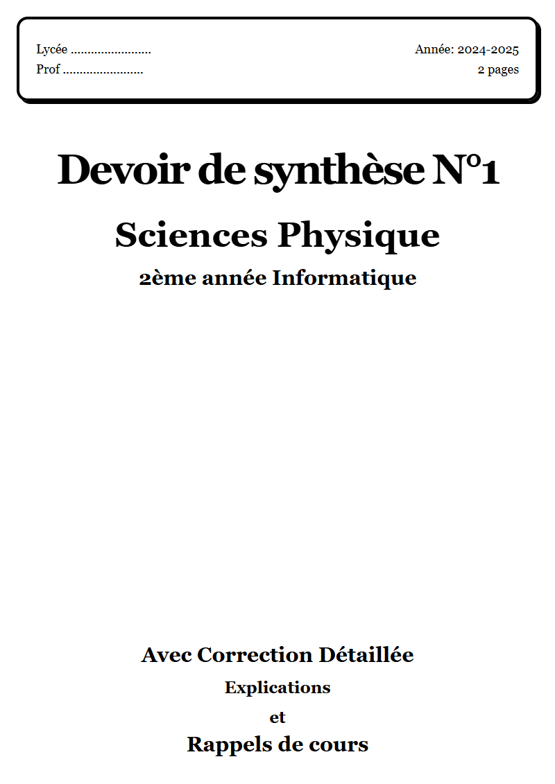 Devoir de synthèse 1 Physique 2ème année Informatique corrigé Sujet 3 Tunisie"