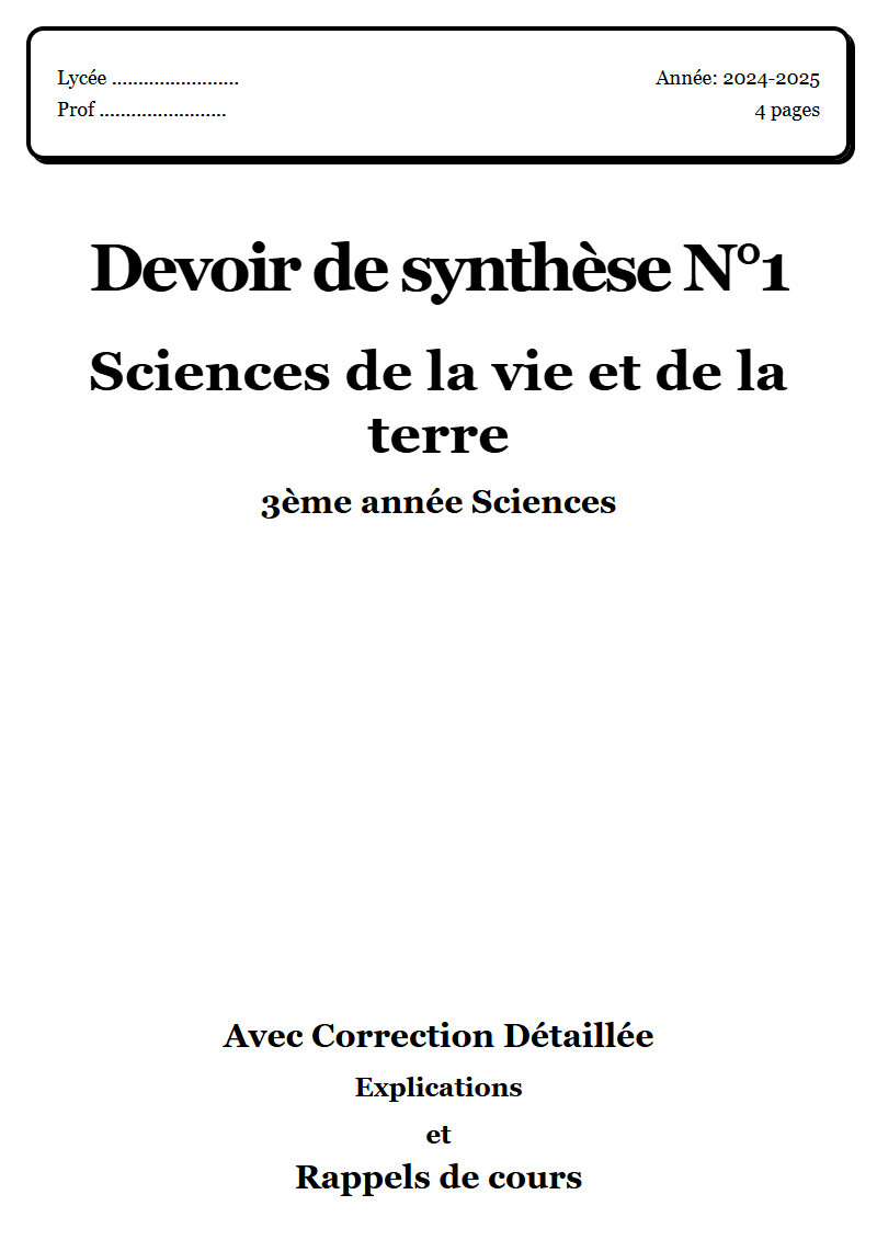 Devoir de synthèse 1 SVT 3ème année Sciences corrigé Sujet 1 Tunisie"