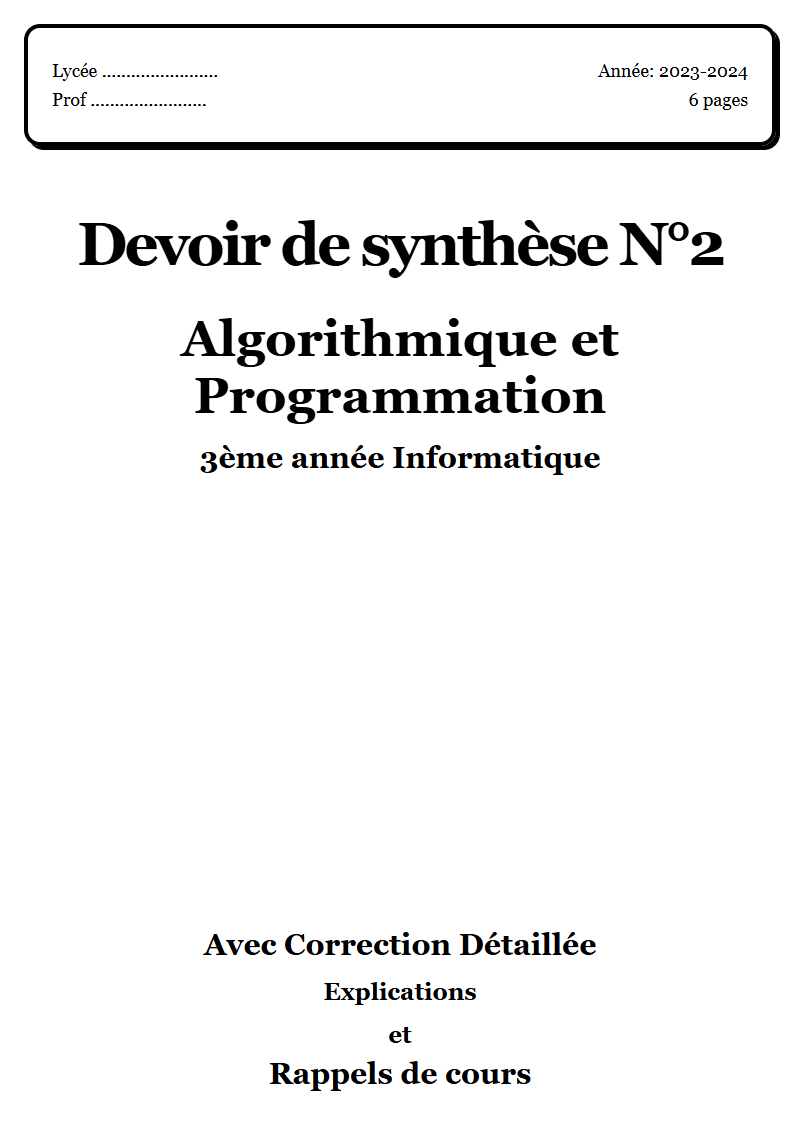 Devoir de synthèse 2 Algorithmique et Programmation 3ème année Informatique corrigé Sujet 2 Tunisie"