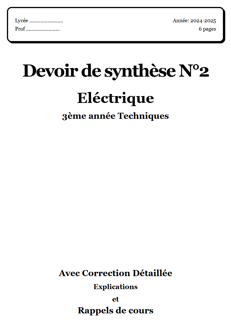 Devoir de synthèse 2 Eléctrique 3ème année Techniques corrigé Sujet 2 Tunisie"