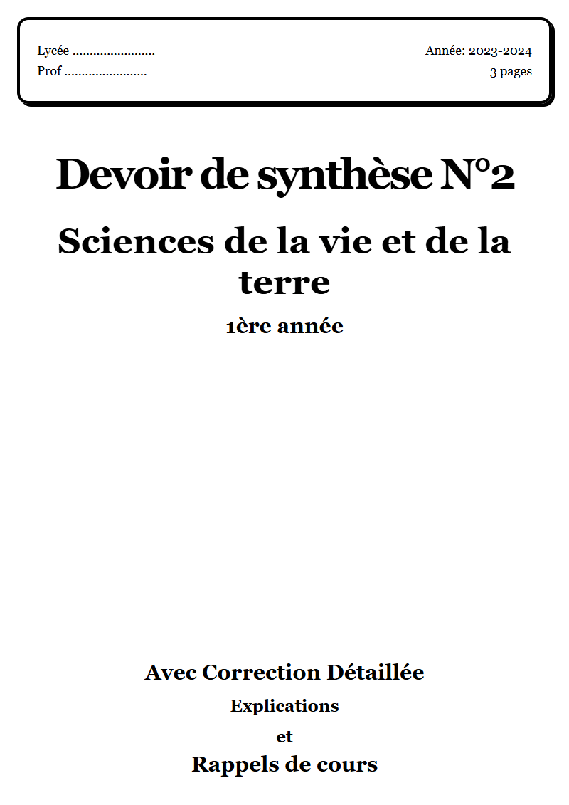 Devoir de synthèse 2 SVT 1ère année corrigé Sujet 1 Tunisie"