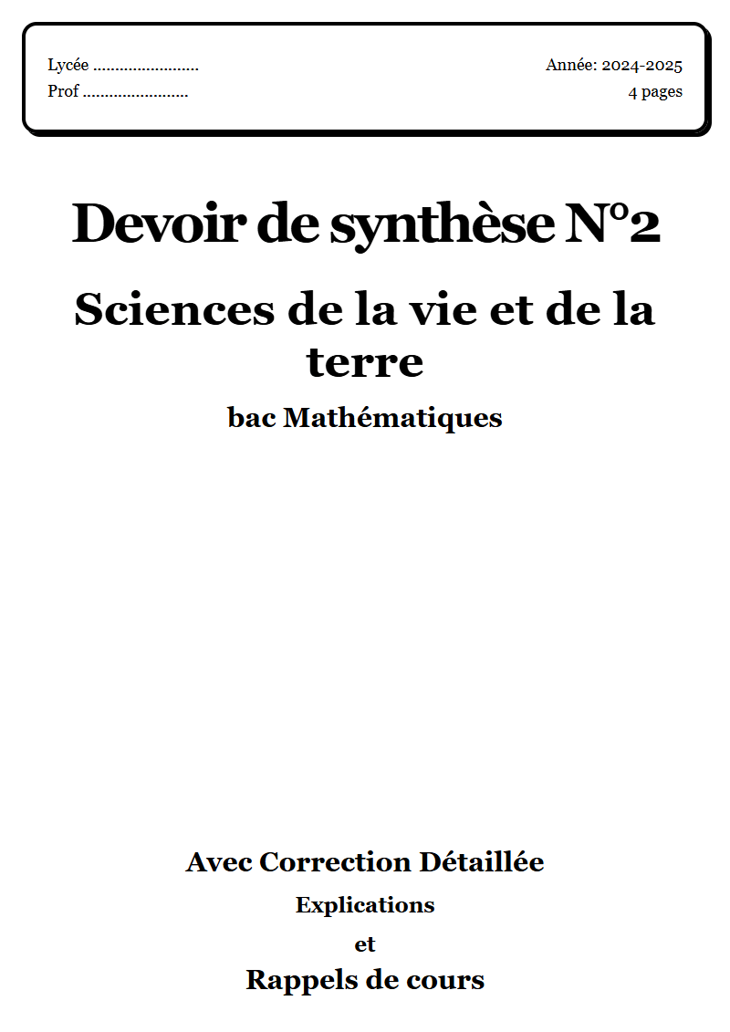 Devoir de synthèse 2 SVT bac Mathématiques corrigé Sujet 1 Tunisie"