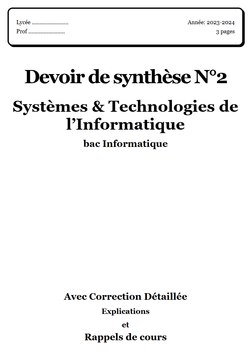 Devoir de synthèse 2 Systèmes & Technologies de l’Informatique bac Informatique corrigé Sujet 1 Tunisie"