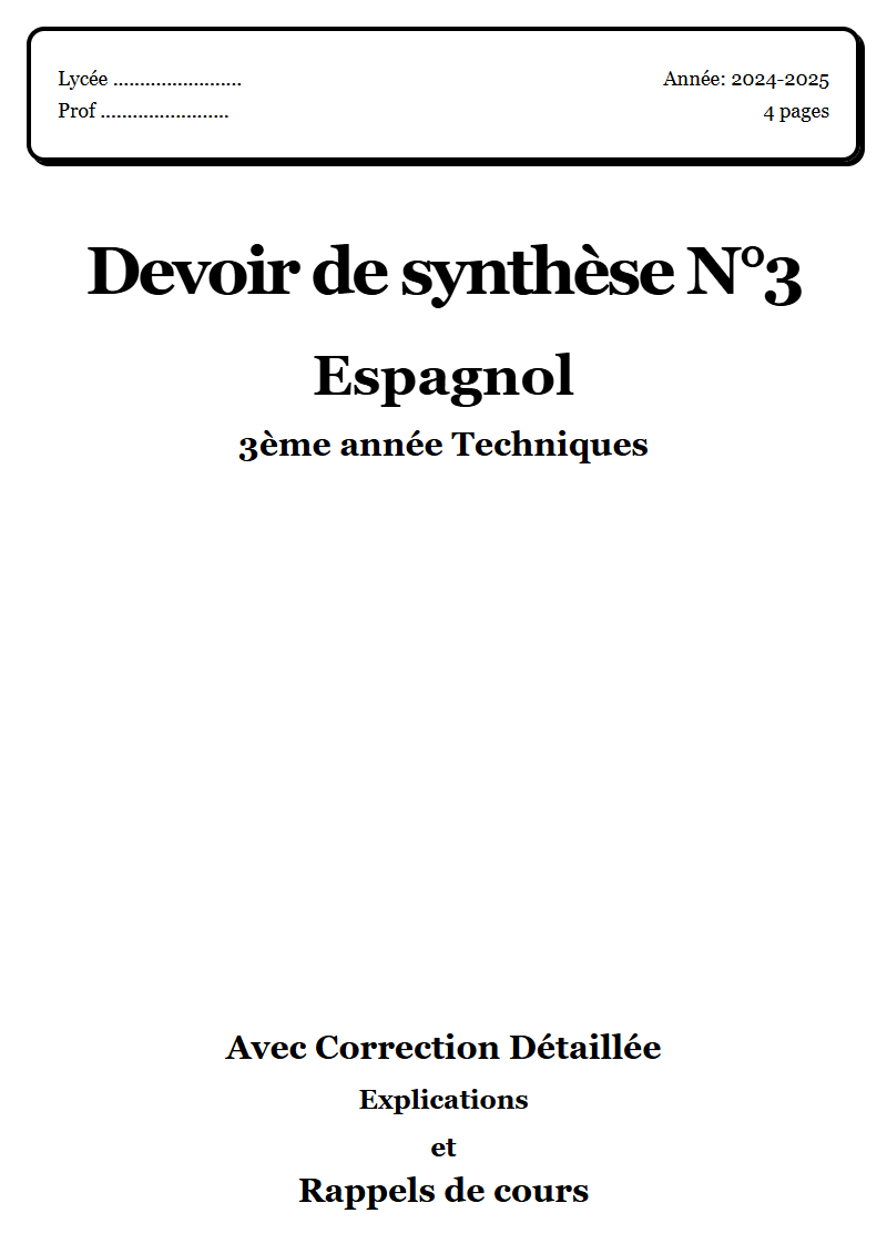 Devoir de synthèse 3 Espagnol 3ème année Techniques corrigé Sujet 1 Tunisie"