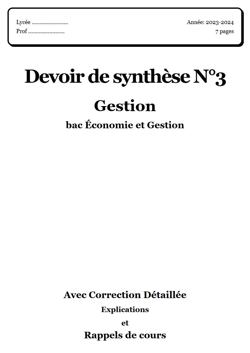 Devoir de synthèse 3 Gestion bac Économie et Gestion corrigé Sujet 1 Tunisie"