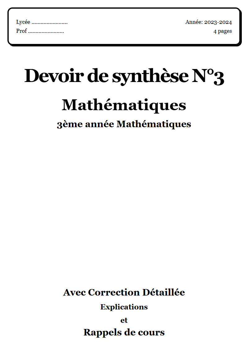 Devoir de synthèse 3 Maths 3ème année Mathématiques corrigé Sujet 3 Tunisie"