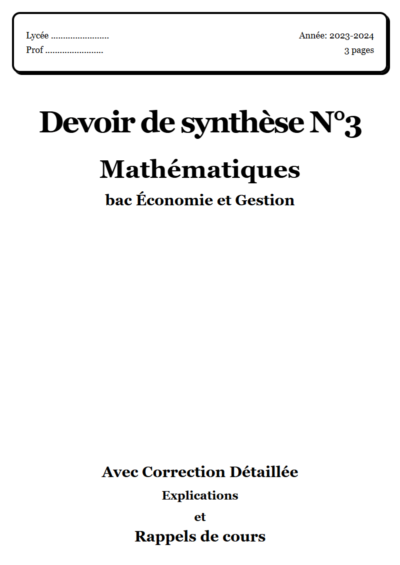 Devoir de synthèse 3 Maths bac Économie et Gestion corrigé Sujet 4 Tunisie"