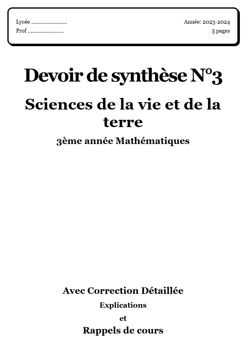 Devoir de synthèse 3 SVT 3ème année Mathématiques corrigé Sujet 2 Tunisie"