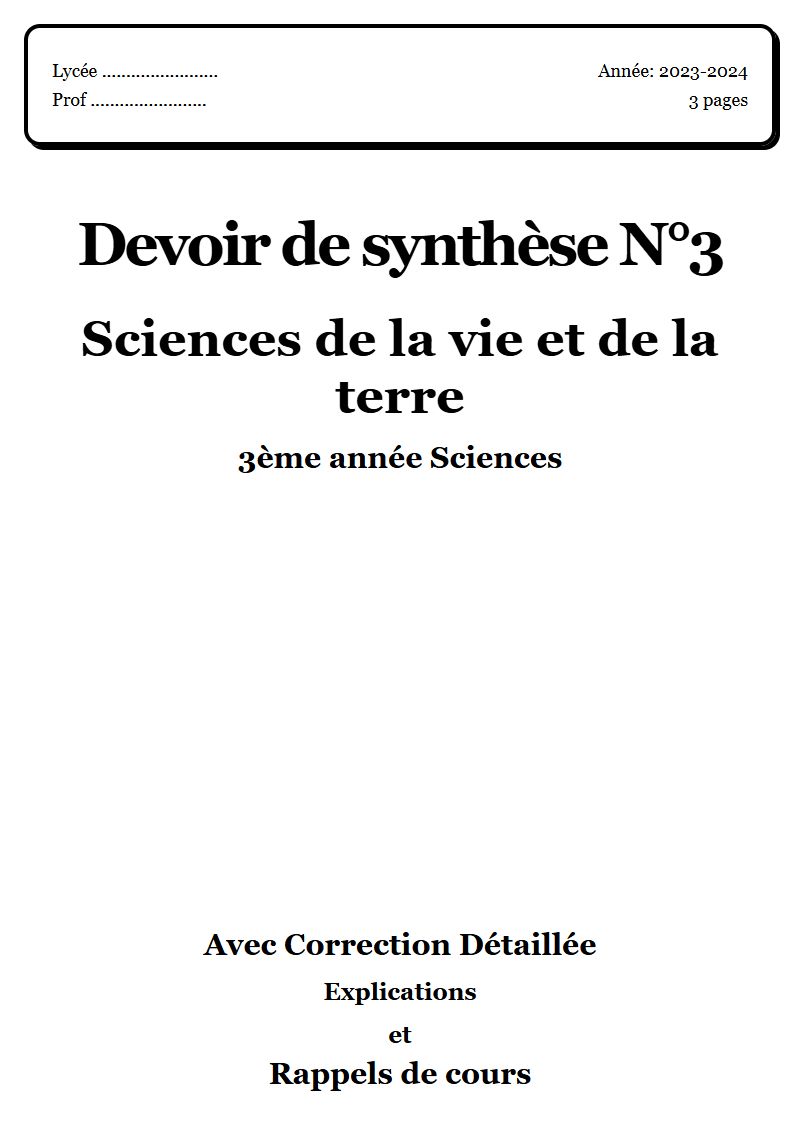 Devoir de synthèse 3 SVT 3ème année Sciences corrigé Sujet 1 Tunisie"